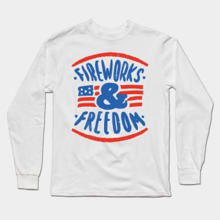 fireworks & freedom Long Sleeve T-Shirt